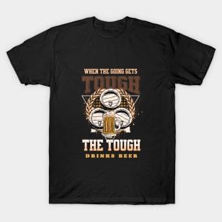 The Tough Drinks Beer Fun Good Vibes Free Spirit T-Shirt